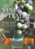 Guida ai vini d'Italia. Regione per regione tutti i DOC, DOCG e altri vini caratteristici