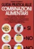 Guida pratica alle combinazioni alimentari