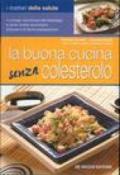 La buona cucina senza colesterolo