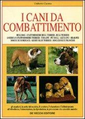 I cani da combattimento