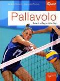 Pallavolo. Beach vollet, minivolley