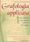 Grafologia applicata. Come analizzare la personalità attraverso la scrittura