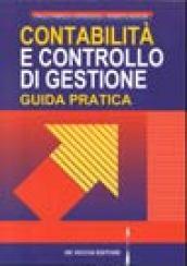 Contabilità e controllo di gestione. Guida pratica