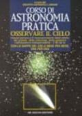 Corso di astronomia pratica. Osservare il cielo