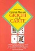 Il grande libro dei giochi con le carte