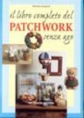 Il libro completo del patchwork senza ago