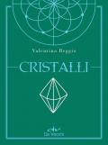 Cristalli. Con Poster