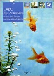 L'ABC dell'acquario. Ediz. illustrata