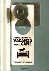 Dove andare in vacanza con il cane