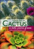 Il grande libro dei cactus e delle piante grasse. Scelta, ambientazione e cure