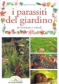 I parassiti del giardino. Prevenzione e rimedi