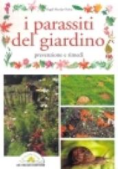 I parassiti del giardino. Prevenzione e rimedi