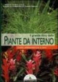 Il grande libro delle piante da interno. Scelta, ambientazione e cure