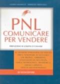 PNL. Comunicare per vendere