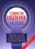 Corso di dizione per chi deve parlare in pubblico: speakers, politici, oratori, avvocati, attori, presentatori. Con audiocassetta