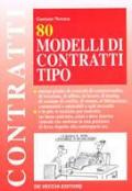 Ottanta modelli di contratti tipo