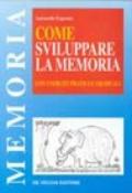 Come sviluppare la memoria