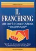 Il franchising. Che cos'è e come funziona