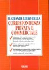 Il grande libro della corrispondenza privata e commerciale