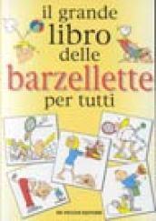 Il grande libro delle barzellette per tutti