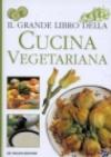 Il grande libro della cucina vegetariana