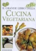 Il grande libro della cucina vegetariana