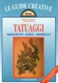 Tatuaggi. Soggetti, stili, modelli