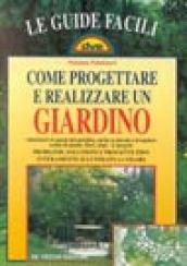 Come progettare e realizzare un giardino