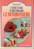 Come fare e decorare le bomboniere