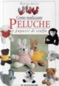 Come realizzare peluche e pupazzi di stoffa