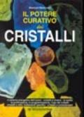 Il potere curativo dei cristalli