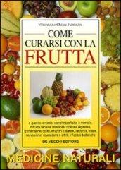 Come curarsi con la frutta