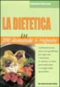 La dietetica in 200 domande & risposte