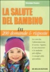 La salute del bambino in 200 domande & risposte