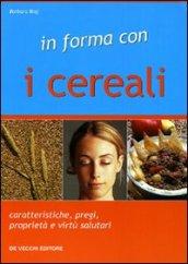 In forma con i cereali