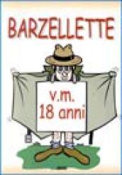 Barzellette. V. m. 18 anni