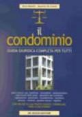 Condominio. Guida giuridica completa per tutti