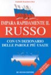 Impara rapidamente il russo. Con un dizionario delle parole più usate