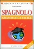 Spagnolo. Grammatica facile