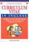Curriculum vitae in inglese. Modelli con traduzione. I consigli, la preparazione, la stesura, l'invio