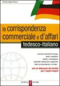 La corrispondenza commerciale e d'affari. Tedesco-italiano