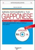 Impara rapidamente il tuo giapponese. Con CD Audio