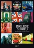 Inglese subito. Fraseologia pratica per parlare e ascoltare. Con CD Audio