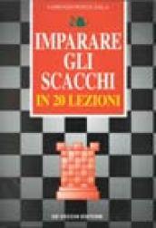 Imparare gli scacchi in 20 lezioni