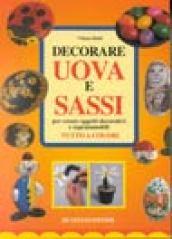 Decorare uova e sassi