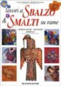 Lavori a sbalzo & smalti su rame. Attrezzature, tecniche, modelli