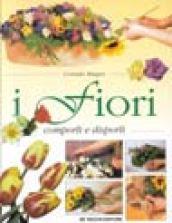 I fiori. Comporli e disporli