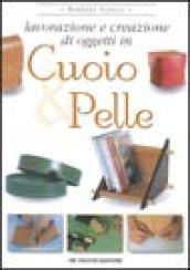 Lavorazione e creazione di oggetti in cuoio & pelle