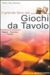 Il grande libro dei giochi da tavolo. Regole, tecniche, astuzie