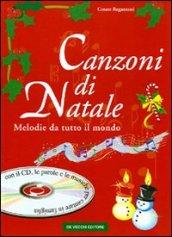 Canzoni di Natale. Melodie da tutto il mondo. Con CD Audio